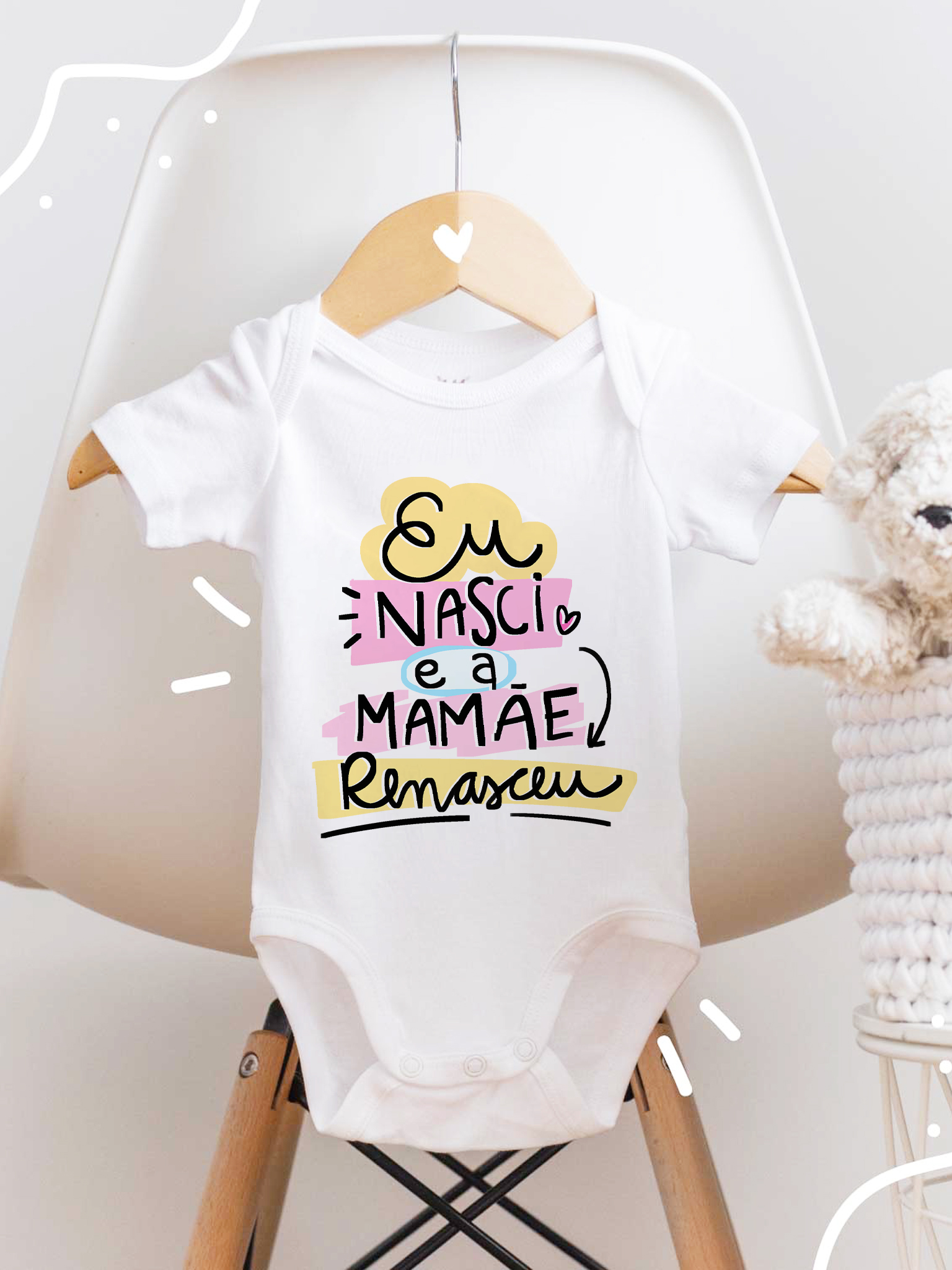 Body Bebê Menina - Eu nasci e a mamãe renasceu